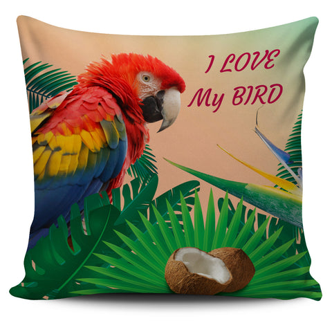 I Love My Bird Parrot Pillow Cover