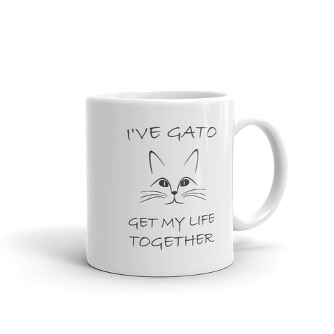 I've Gato Get My Life Together Funny Cat Mug