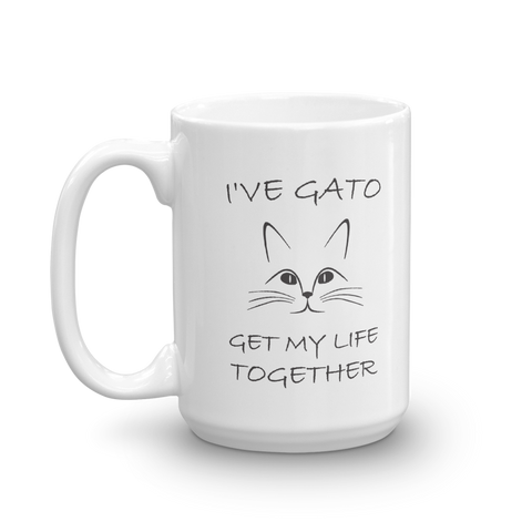 I've Gato Get My Life Together Funny Cat Mug