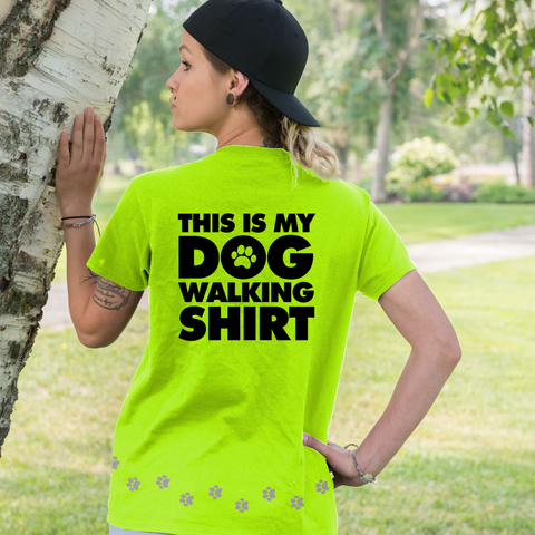 Dog Walking T-Shirt in Safety Green with Reflective Paw Prints on both sides - This is My Dog Walking Shirt printed on back